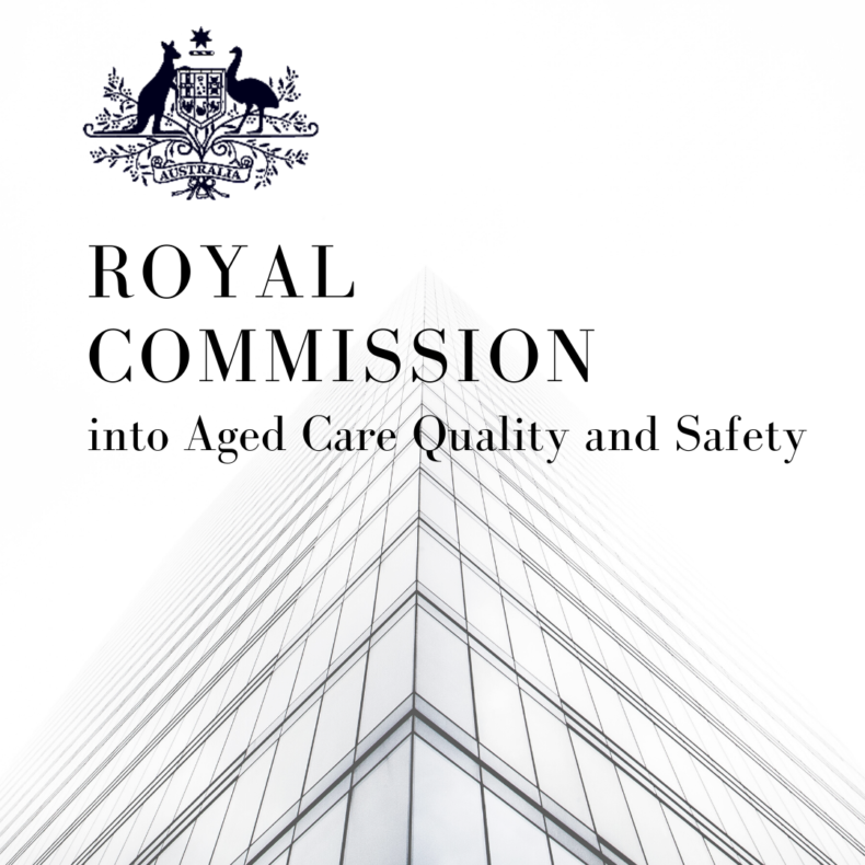 Royal Commission Into Aged Care Quality and Safety